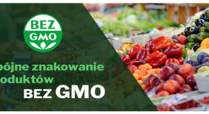 Od 1 stycznia nowe znaki graficzne dla produktów bez GMO