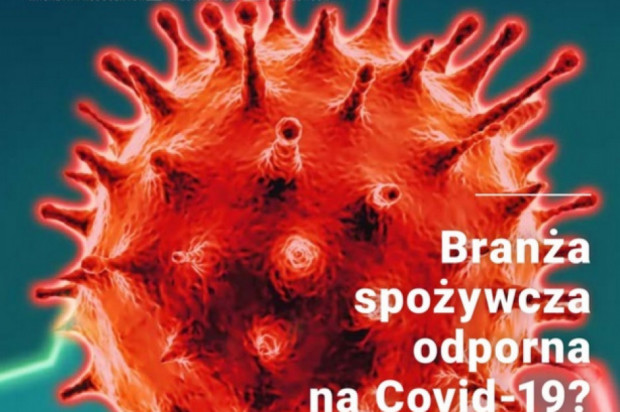 Branża spożywcza odporna na COVID-19? E-wydanie magazynu Rynek Spożywczy już do pobrania