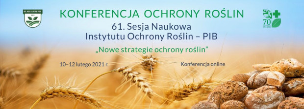 Hasło wiodące 61. Sesji Naukowej Instytutu Ochrony Roślin - PIB to: „Nowe strategie ochrony roślin”. 61. Sesja Naukowa Instytutu Ochrony Roślin- PIB – jaki program?
