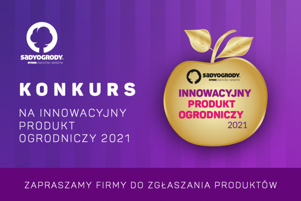 Rozpoczęliśmy VI edycję konkursu INNOWACYJNY PRODUKT OGRODNICZY 2021 Innowacyjny Produkt Ogrodniczy 2021: Ostatnie dni zgłoszeń!