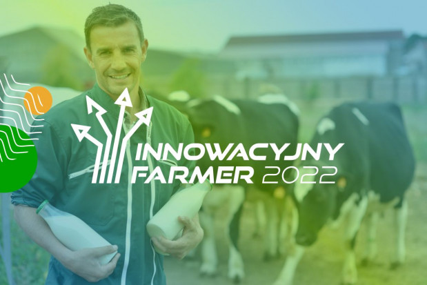 Innowacyjny Farmer 2022 - zgłoś swoje gospodarstwo do konkursu!