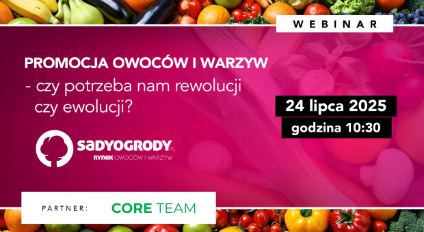 Jak budować silną promocję polskich owoców i warzyw? Obejrzyj webinar!