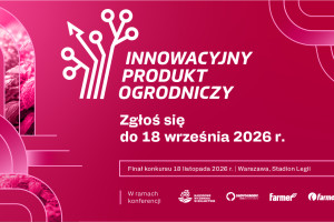 Weź udział w konkursie Innowacyjny Produkt Ogrodniczy 2026!